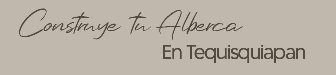 Construcción de albercas en Tequisquiapan