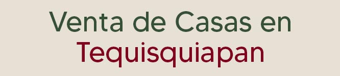 casas en venta en tequisquiapan