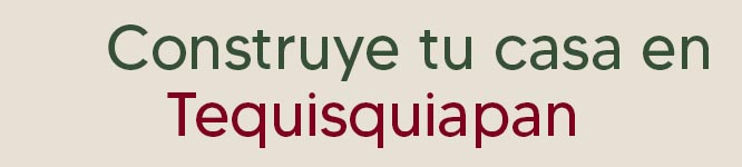 constructores en teqisquiapan